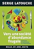 Vers une société d'abondance frugale:Contresens et controverses de la décroissance