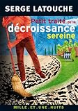 Petit traité de la décroissance sereine
